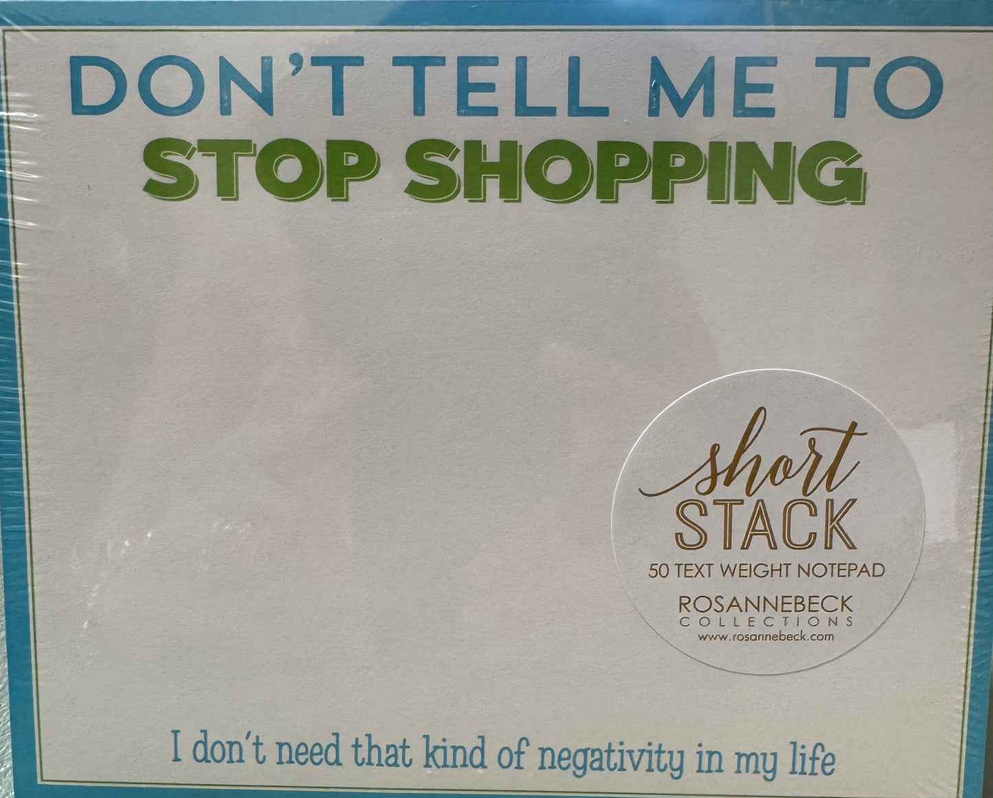 Short Stack Don't Tell me to Stop Shopping NotePad