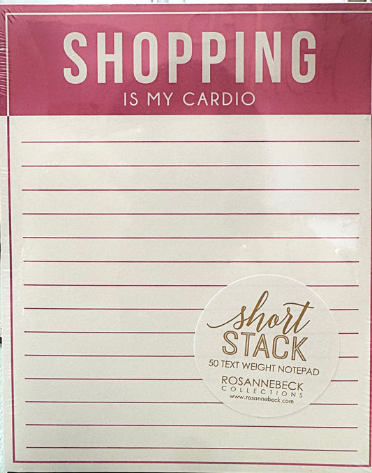 Short Stack Shopping is My Cardio Note Pad