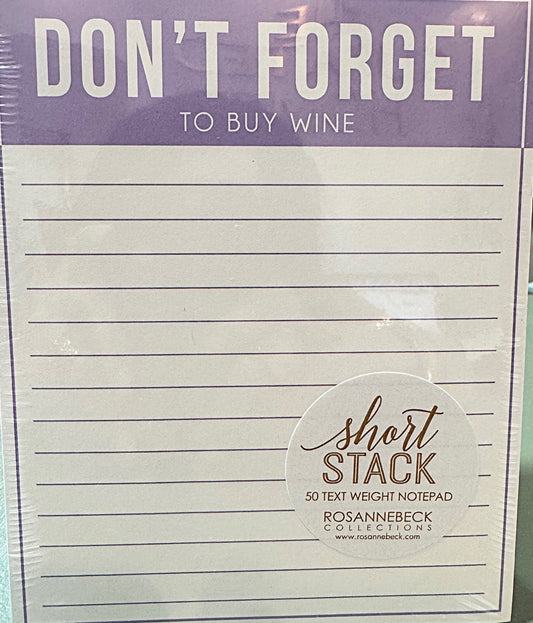 Short Stack Don't Forget to Buy Wine NotePad